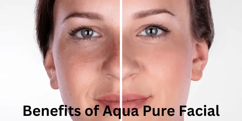 Benefits Of Aqua Pure Facial