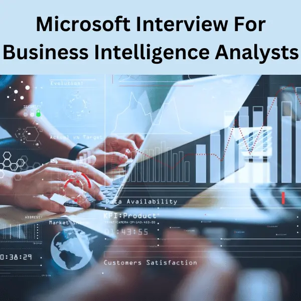 Microsoft Interview For Business Intelligence Analysts