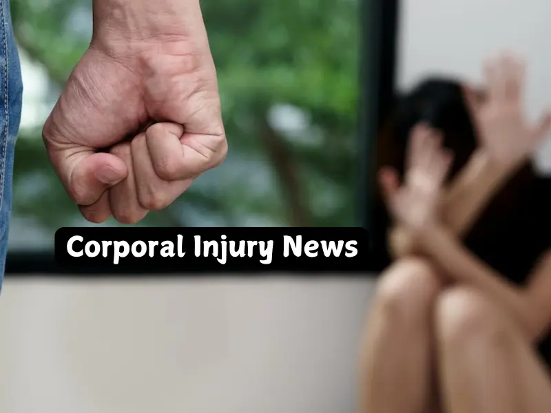 corporal injury news