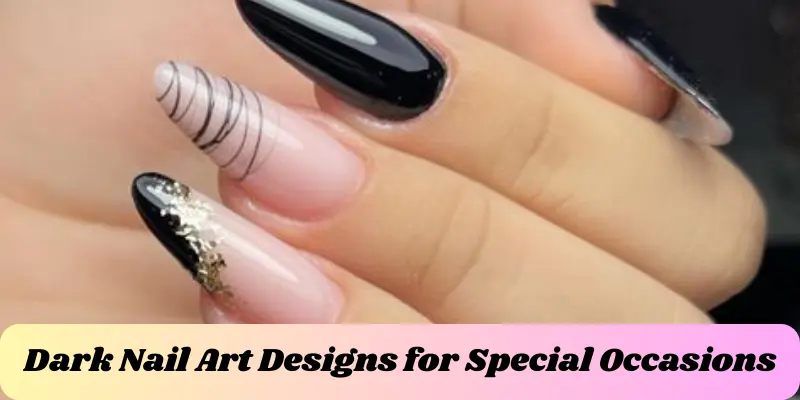 Dark Nail Art Designs For Special Occasions