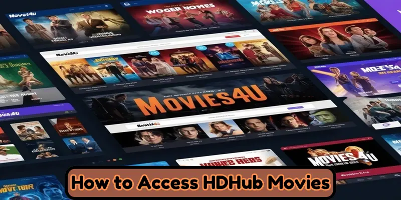 How To Access Hdhub Movies