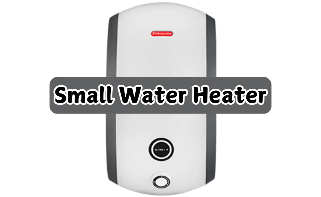 small water heater