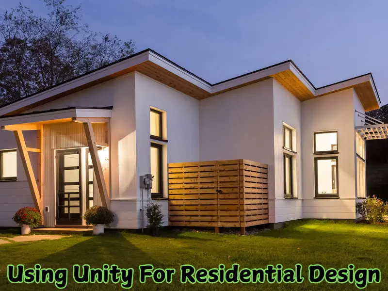 using unity for residential design