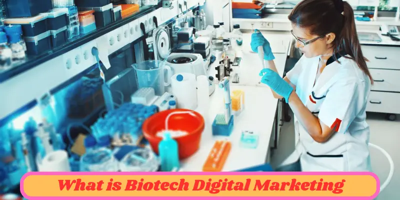 What Is Biotech Digital Marketing