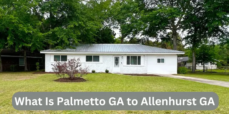 What Is Palmetto Ga To Allenhurst Ga