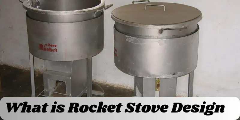 What Is Rocket Stove Design