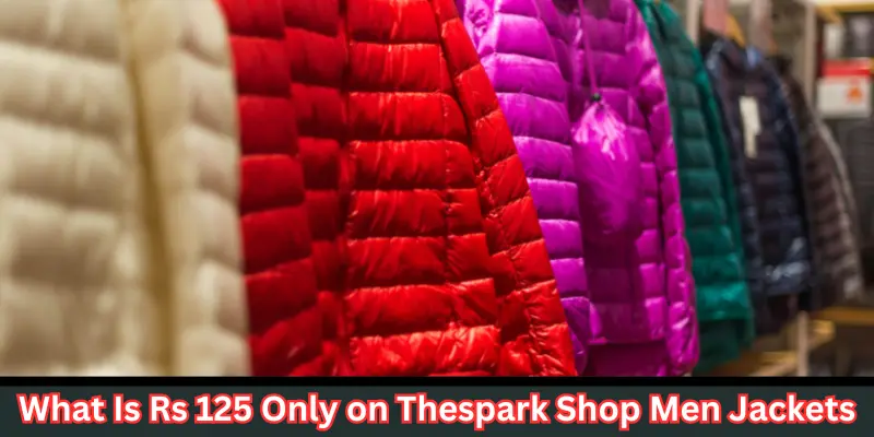 What Is Rs 125 Only On Thespark Shop Men Jackets