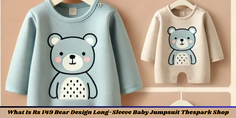 What Is Rs 149 Bear Design Long-Sleeve Baby Jumpsuit Thespark Shop